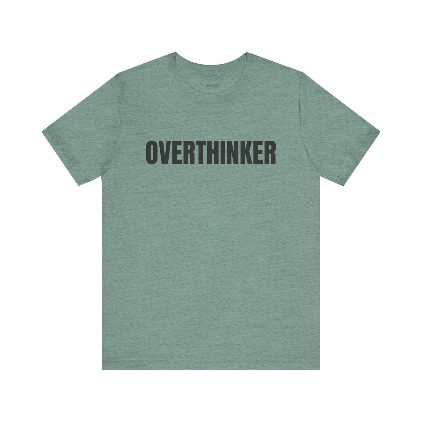 Overthinker - Unisex Jersey Short Sleeve T-shirt