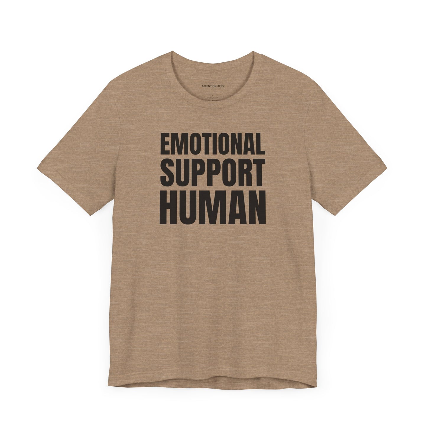Emotional Support Human - Unisex Jersey Short Sleeve T-shirt