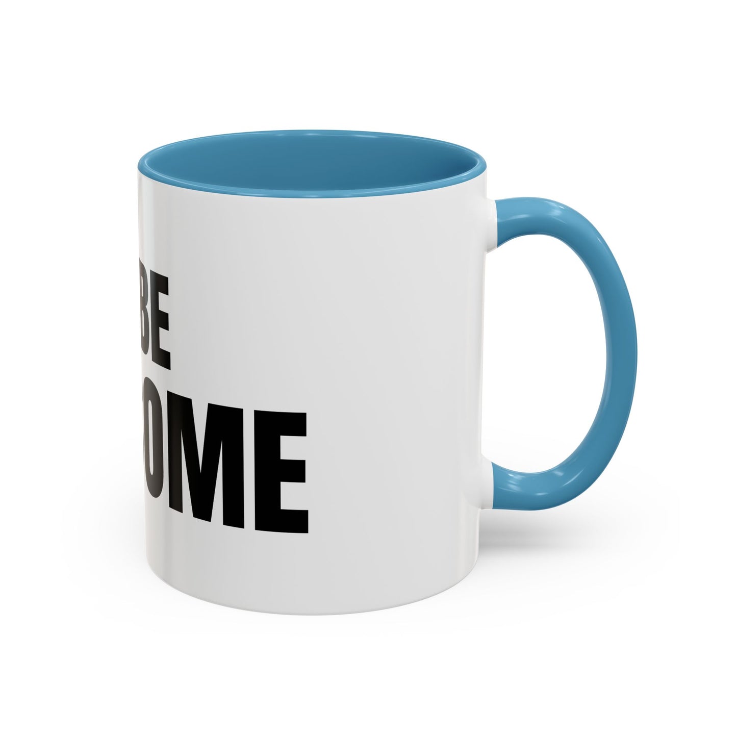 Go Be Awesome - Accent Coffee Mug (11 oz)
