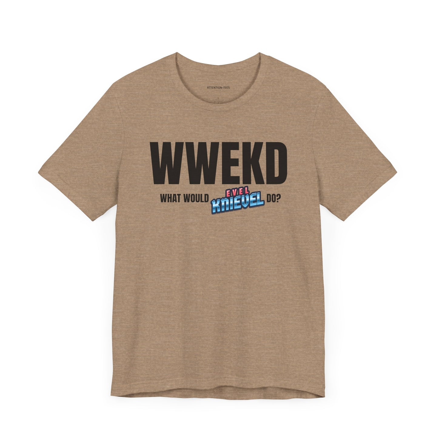 What Would Evel Knievel Do - Unisex Jersey Short Sleeve T-Shirt