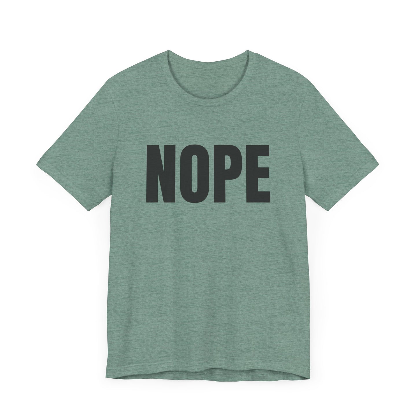 NOPE - Unisex Jersey Short Sleeve T-shirt