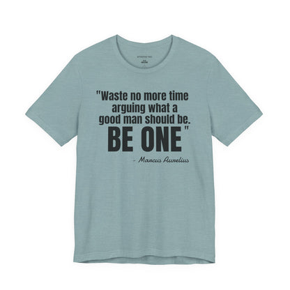 Waste no more time Stoic Quote - Unisex Jersey Short Sleeve T-shirt