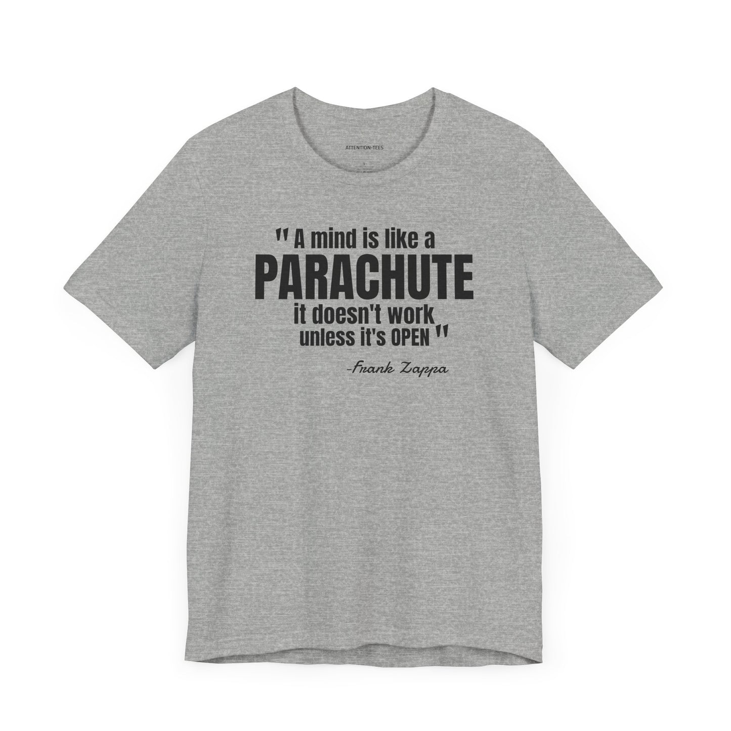 A Mind is Like a Parachute... Frank Zappa quote - Unisex Jersey Short Sleeve T-shirt