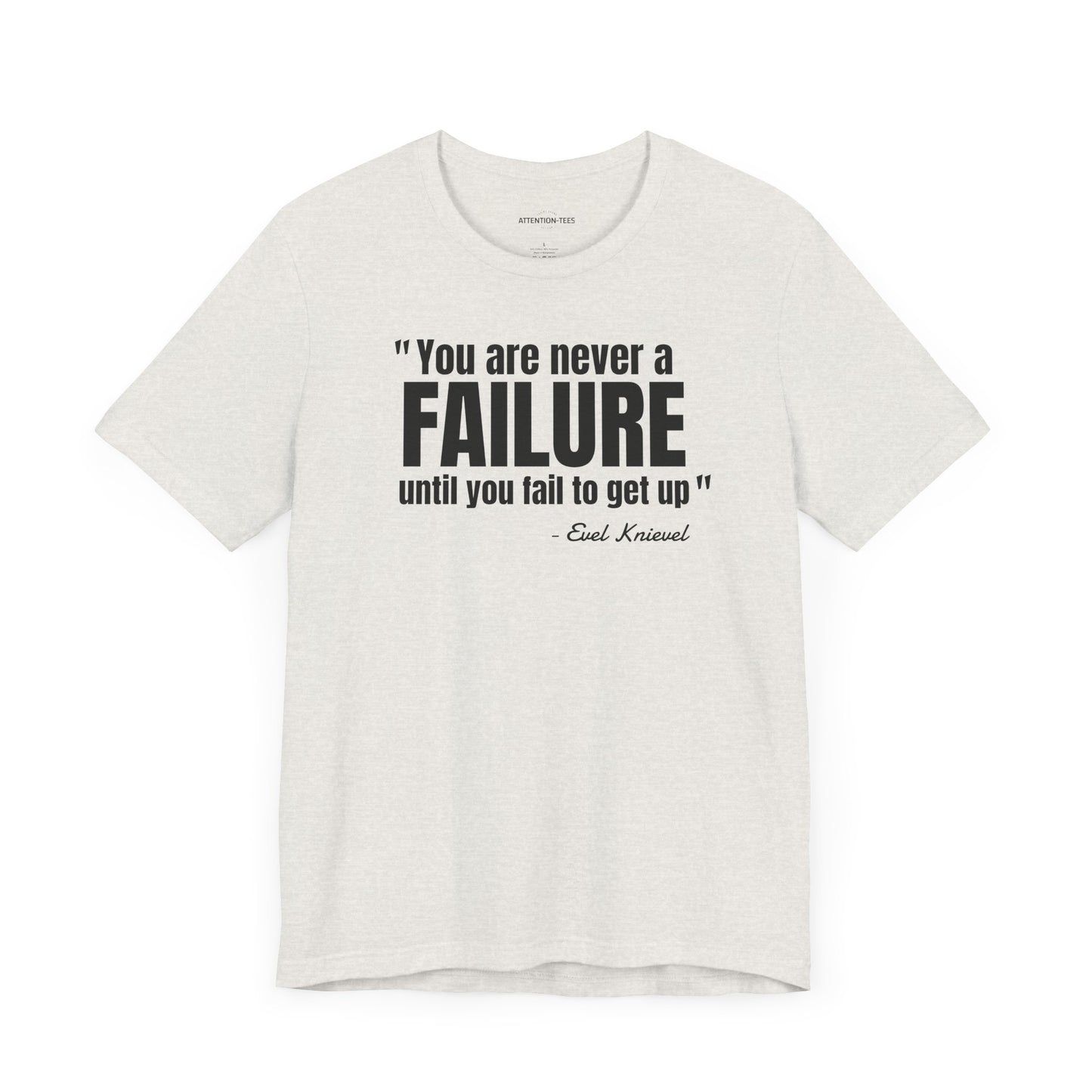You are never a failure until you fail to get up Evel Knievel Quote - Unisex Jersey SS T-shirt