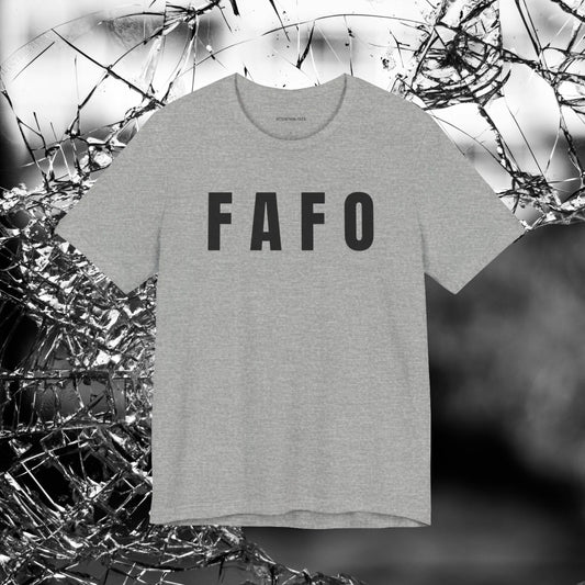 FAFO - Unisex Jersey Short Sleeve T-Shirt