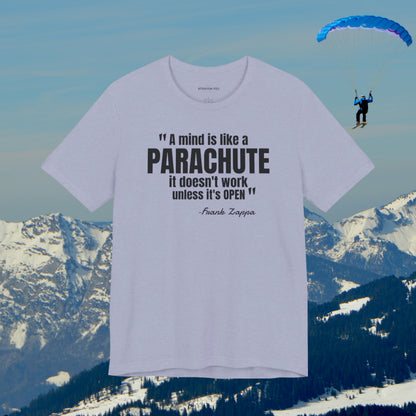 A Mind is Like a Parachute... Frank Zappa quote - Unisex Jersey Short Sleeve T-shirt