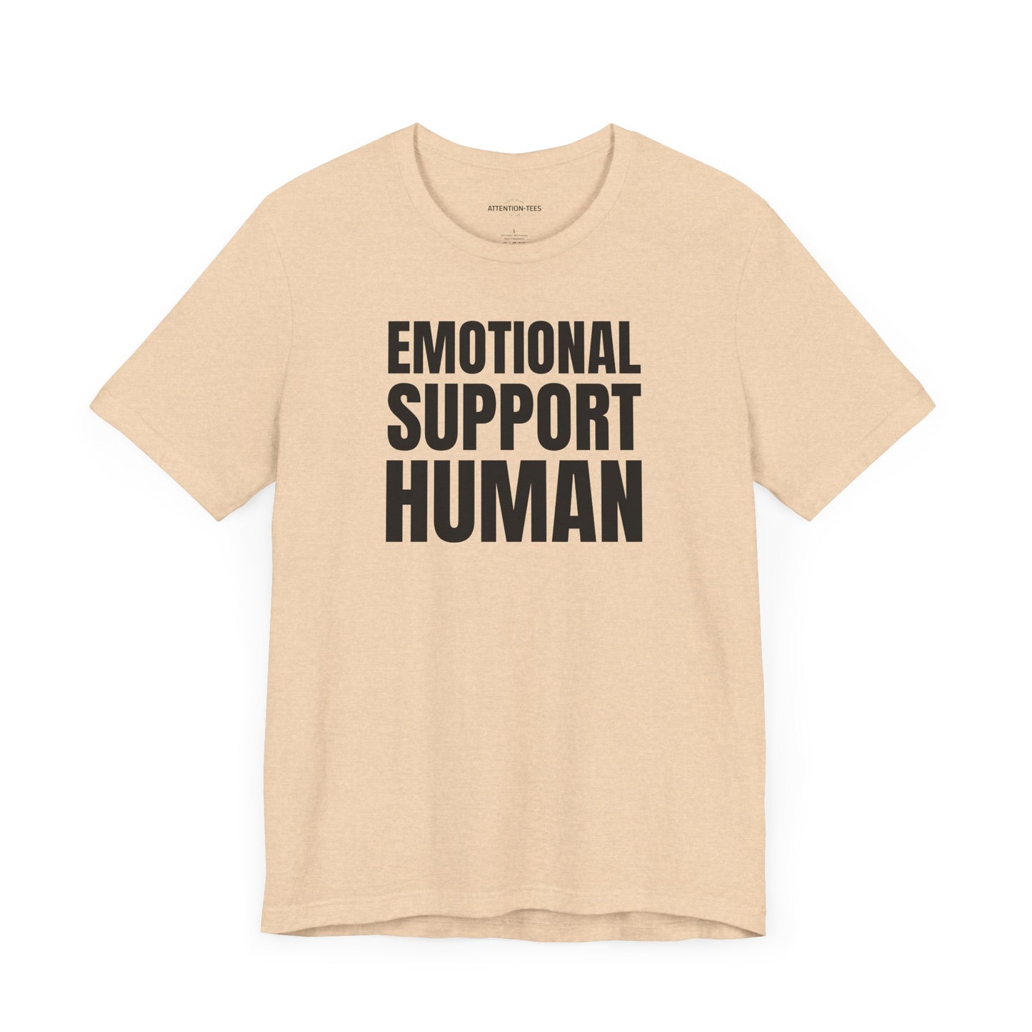 Emotional Support Human - Unisex Jersey Short Sleeve T-shirt
