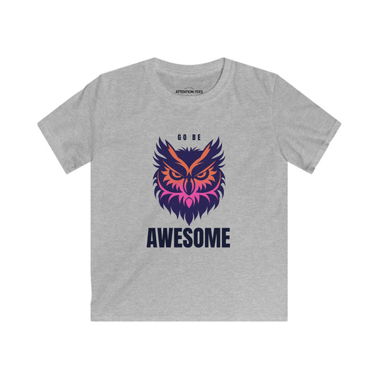 Go Be Awesome Owl - Kids Softstyle Tee
