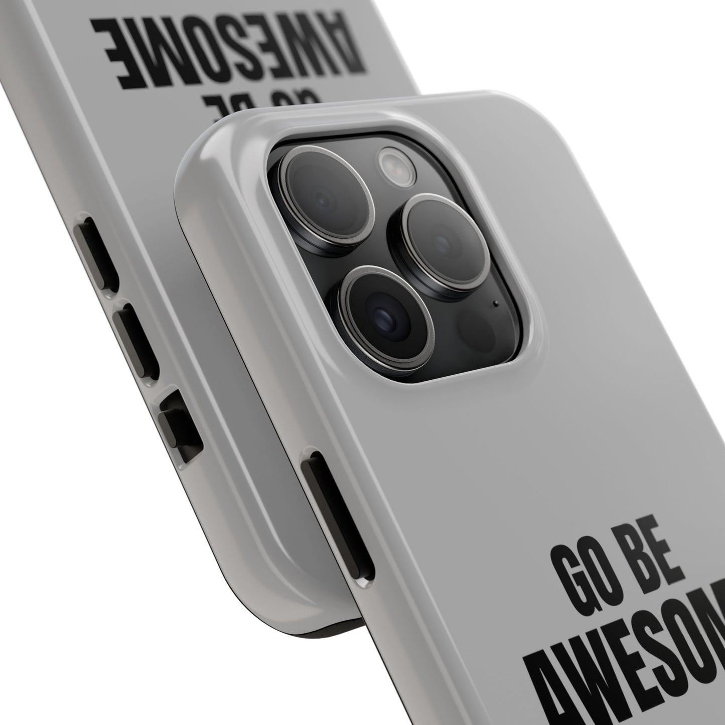 Motivational Tough Phone Case - 'Go Be Awesome' - Durable Protection for Daily Inspiration