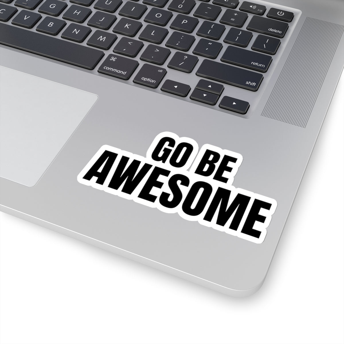 Go Be Awesome Vinyl Sticker