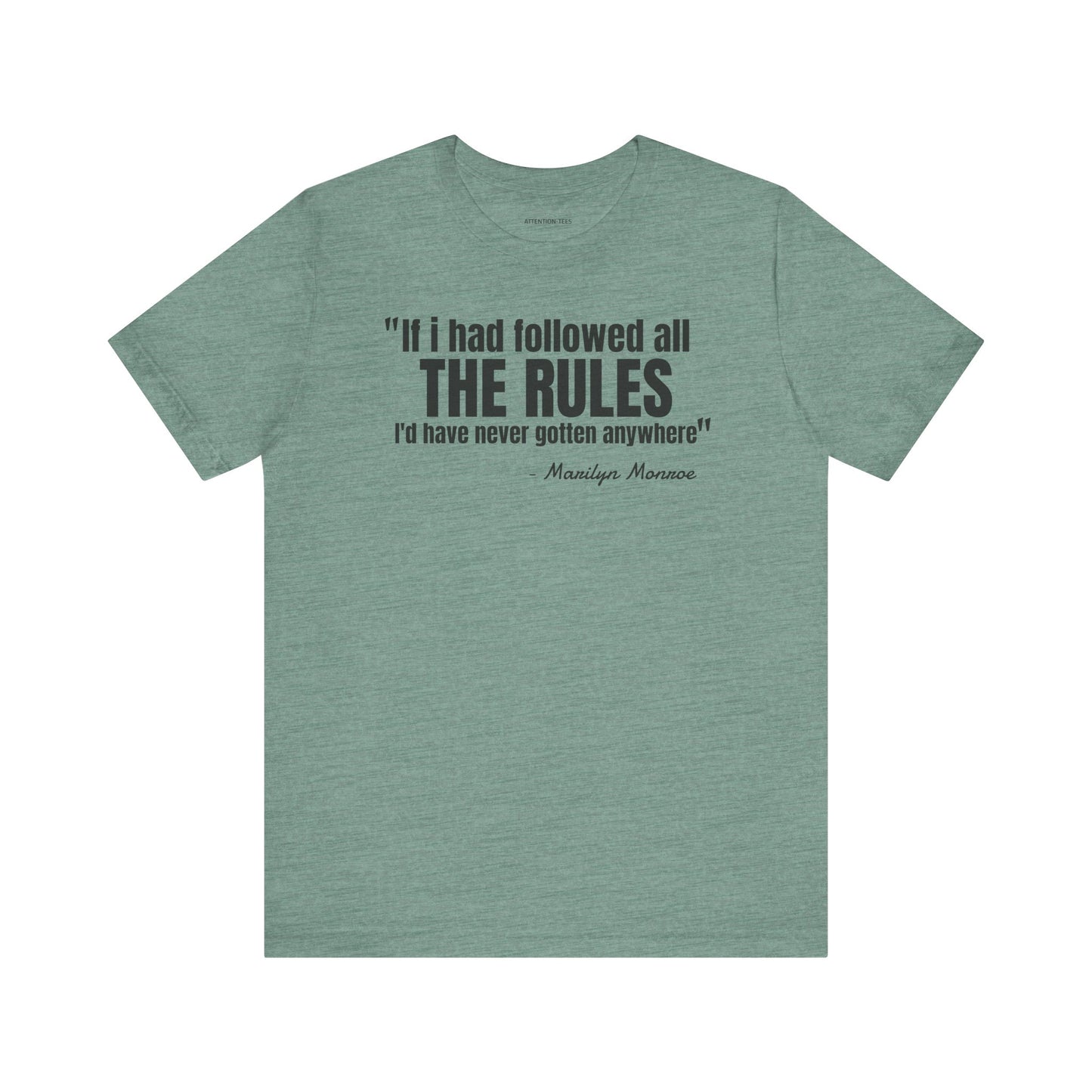 If I had followed all the rules... Marilyn Monroe Quote - Unisex Jersey SS T-shirt