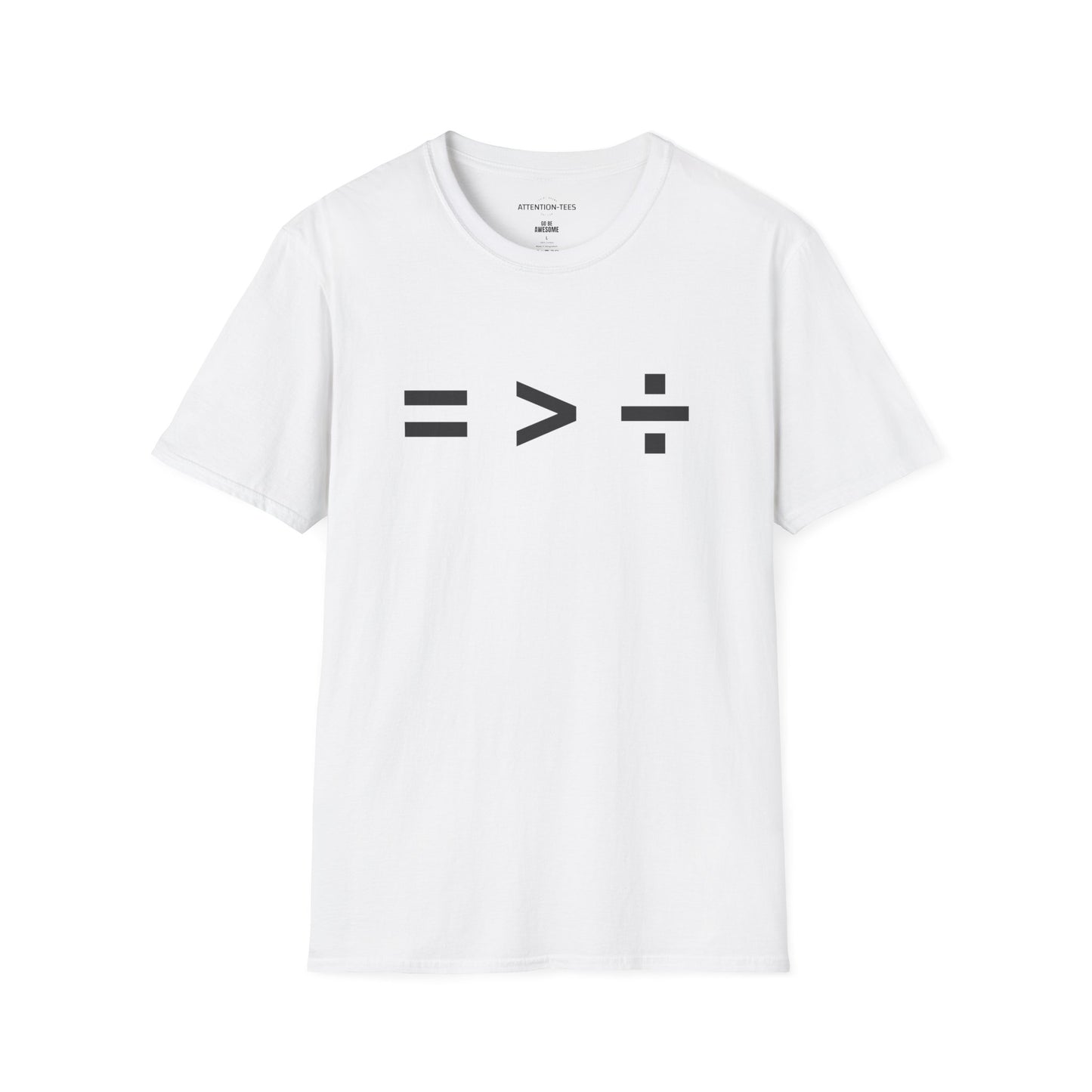 T-Shirt — Equal Greater Than Divided Statement Tee