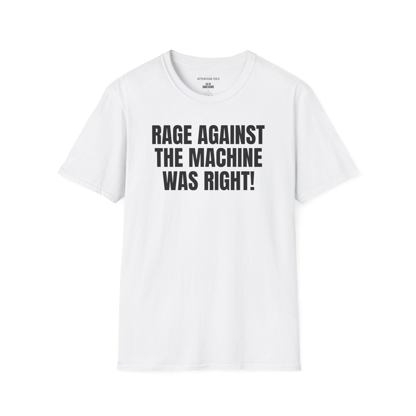 Rage Against the Machine Was Right T-Shirt
