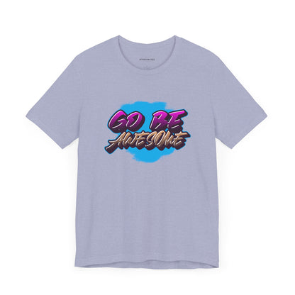 Go Be Awesome Graffiti 1 - Unisex Jersey Short Sleeve T-shirt