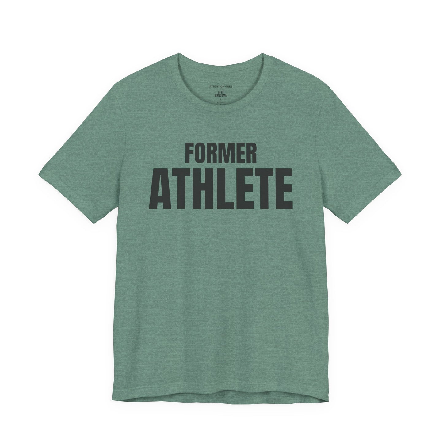 Former Athlete - Unisex Jersey Short Sleeve T-shirt