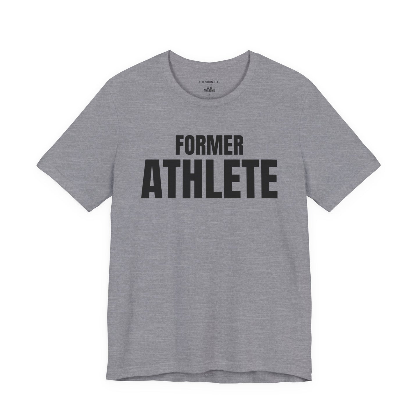 Former Athlete - Unisex Jersey Short Sleeve T-shirt