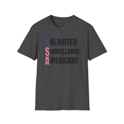 "Unlimited Surveillance of Americans" Patriotic Satire Tee