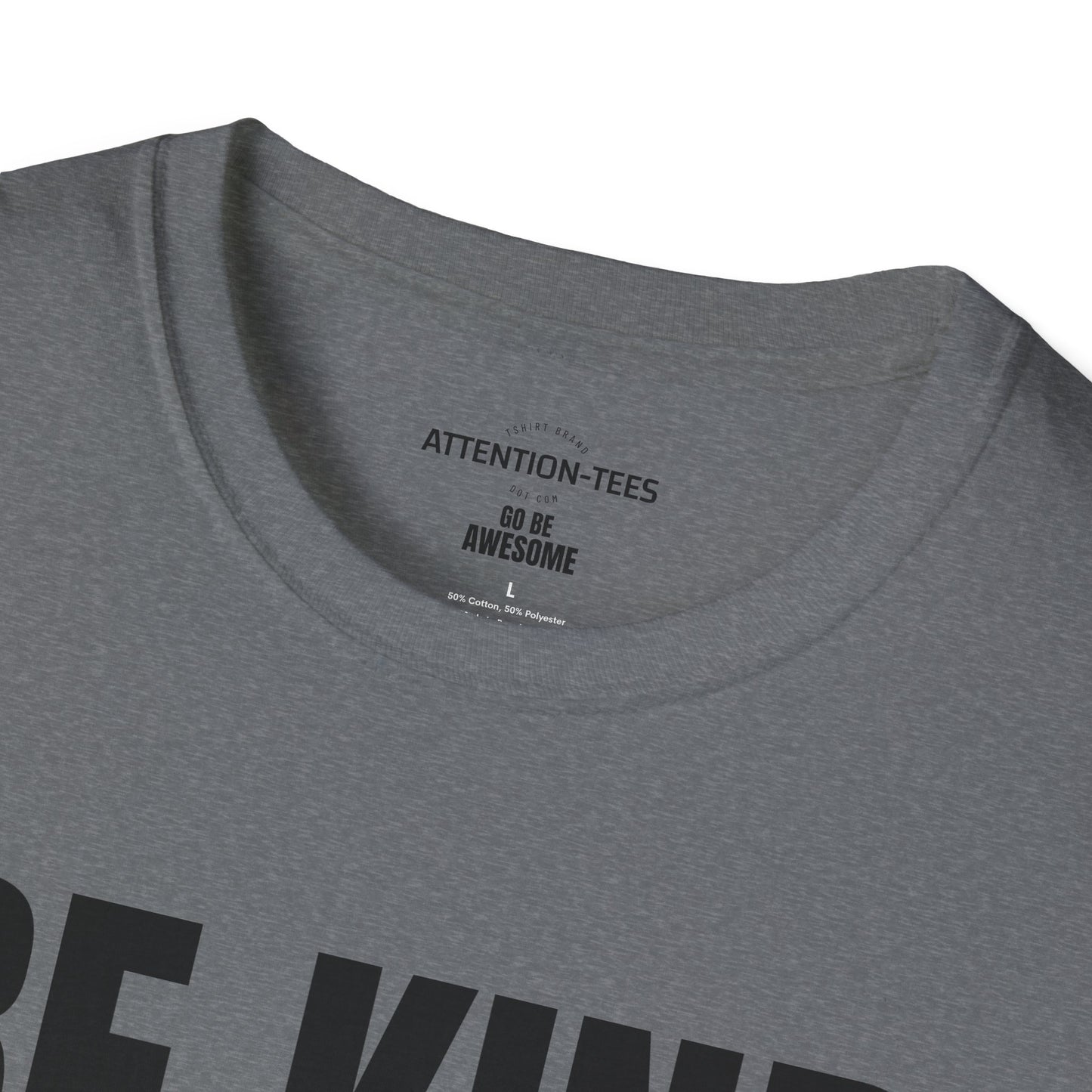 Be Kind You Dumbass T-Shirt — Funny Sarcastic Graphic Tee