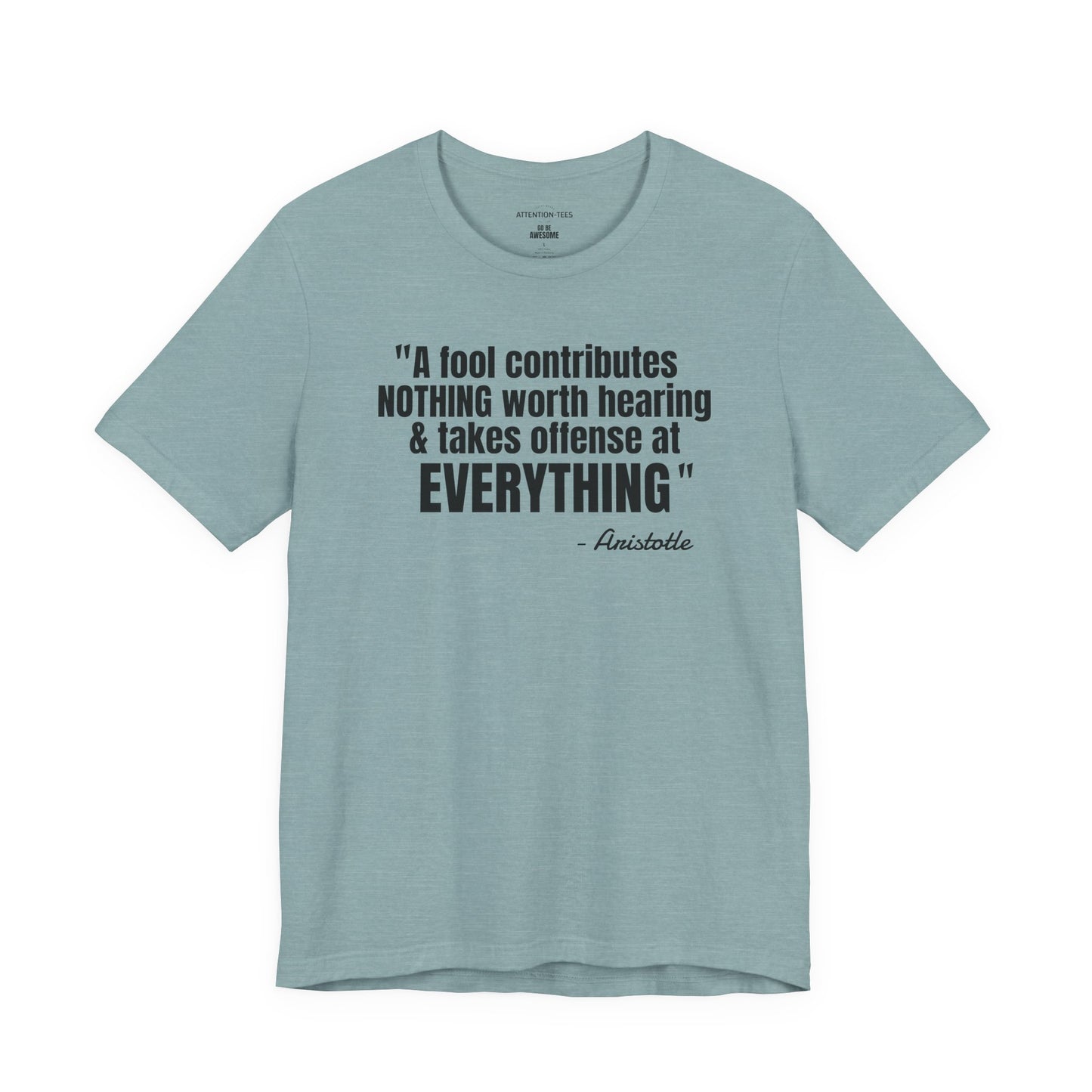 A Fool Stoic Quote - Unisex Jersey Short Sleeve T-shirt