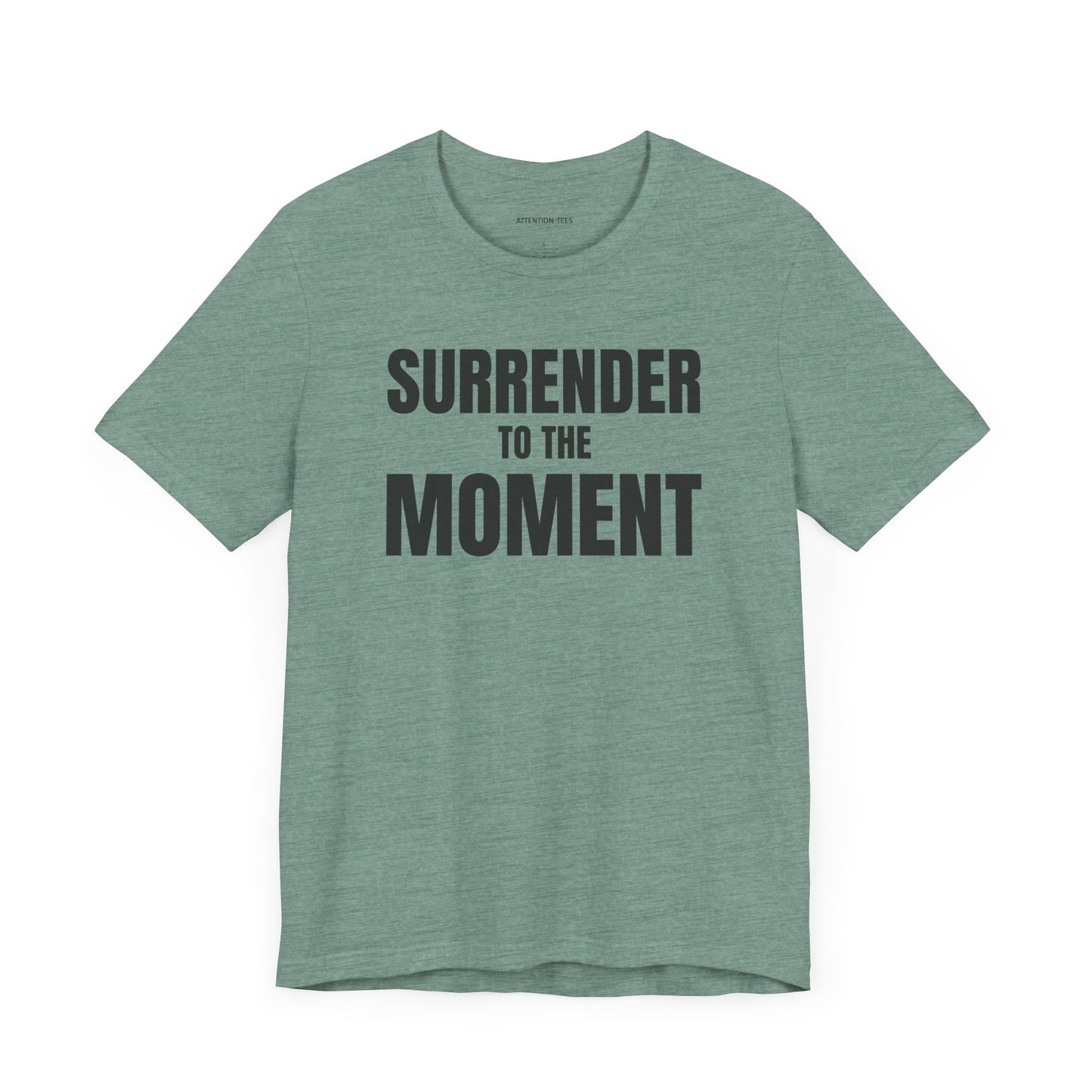 Surrender to the Moment - Unisex Jersey Short Sleeve T-shirt