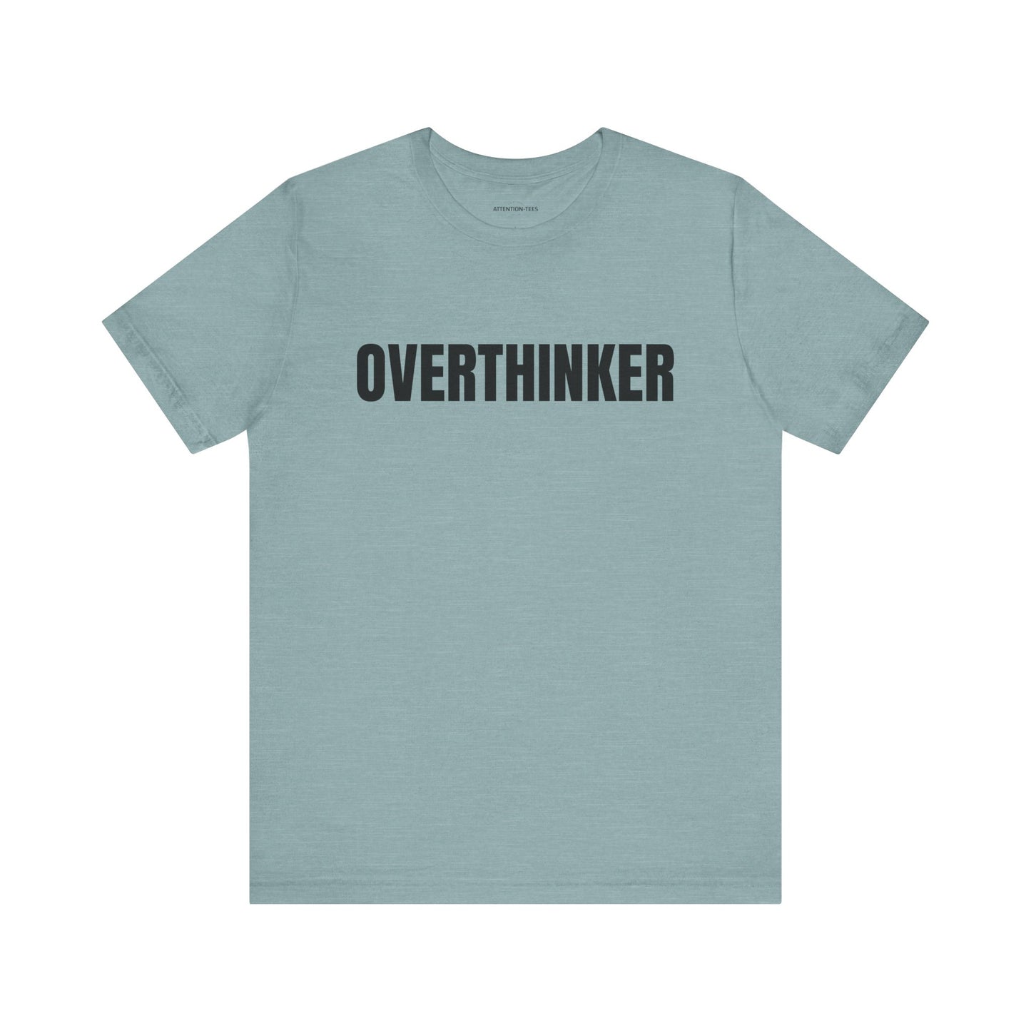 Overthinker - Unisex Jersey Short Sleeve T-shirt