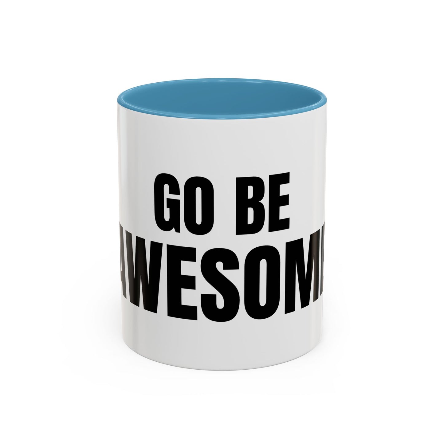 Go Be Awesome - Accent Coffee Mug (11 oz)