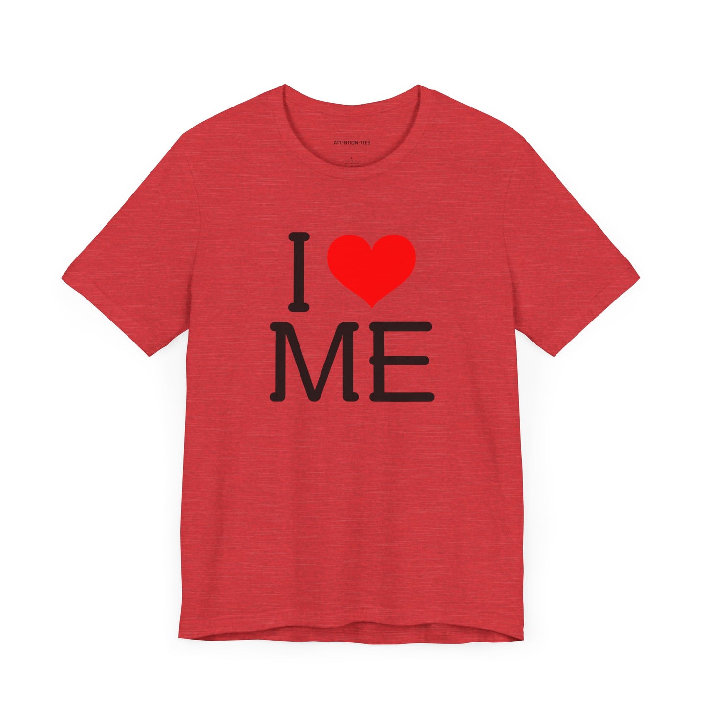 I heart ME - Unisex Jersey Short Sleeve T-shirt