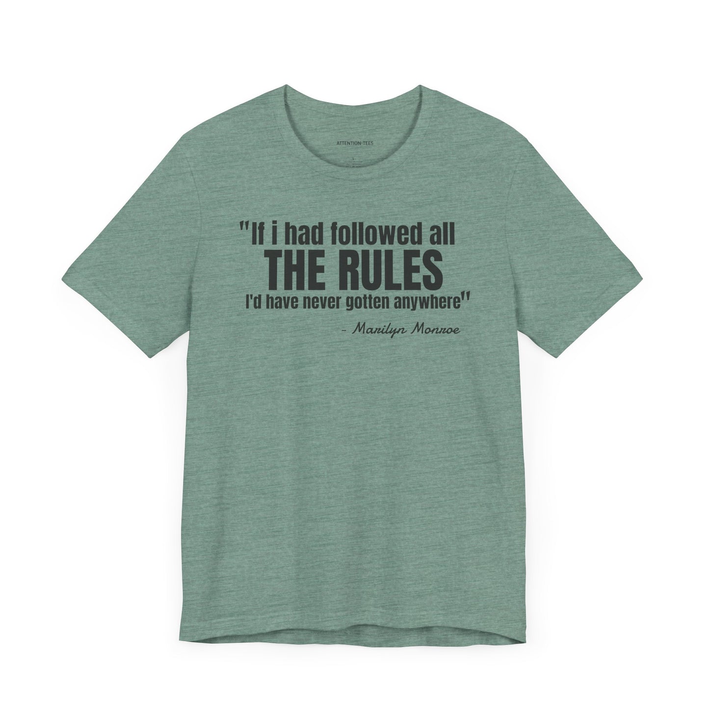 If I had followed all the rules... Marilyn Monroe Quote - Unisex Jersey SS T-shirt