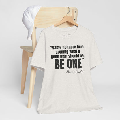 Waste no more time Stoic Quote - Unisex Jersey Short Sleeve T-shirt