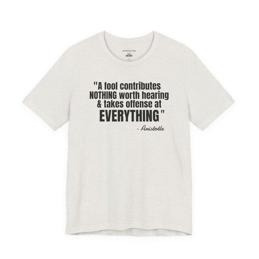 A Fool Stoic Quote - Unisex Jersey Short Sleeve T-shirt