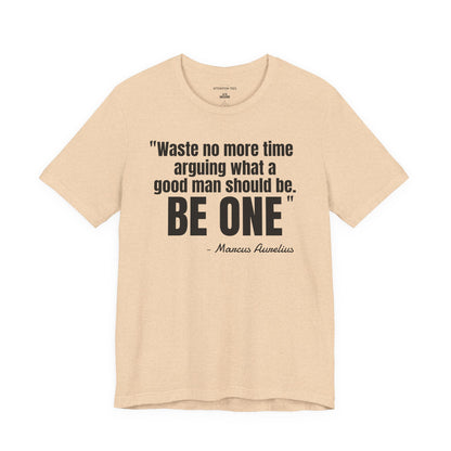 Waste no more time Stoic Quote - Unisex Jersey Short Sleeve T-shirt