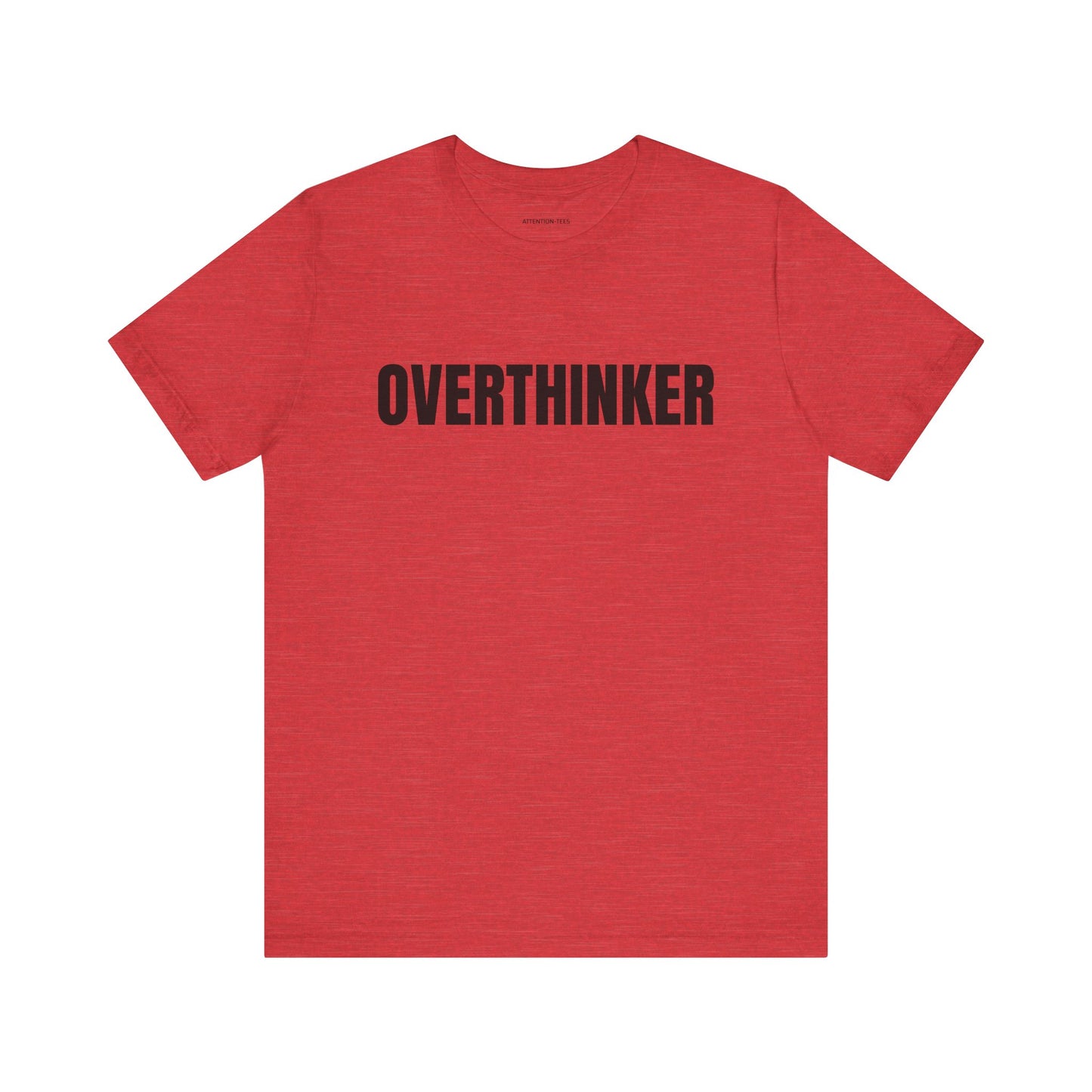 Overthinker - Unisex Jersey Short Sleeve T-shirt