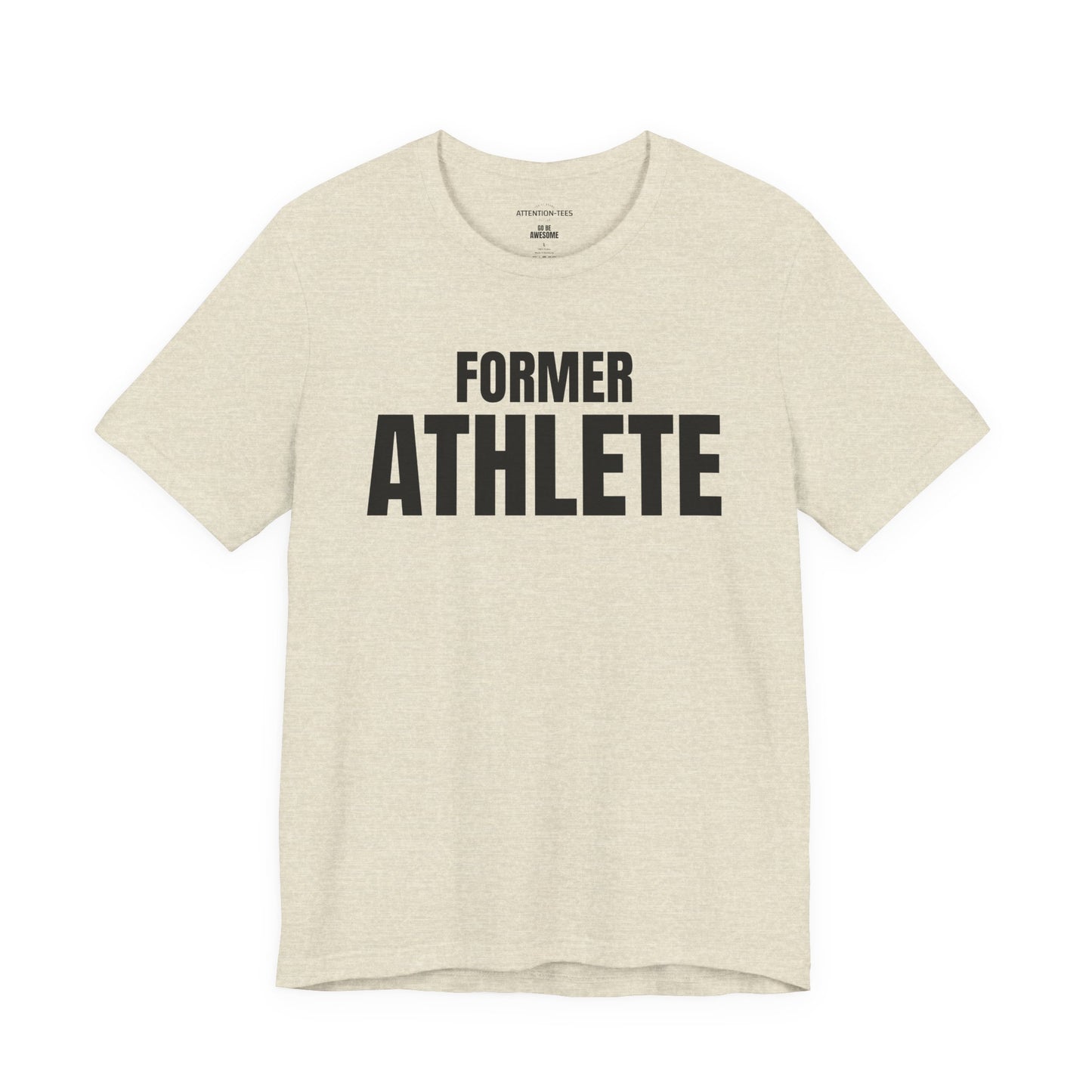 Former Athlete - Unisex Jersey Short Sleeve T-shirt
