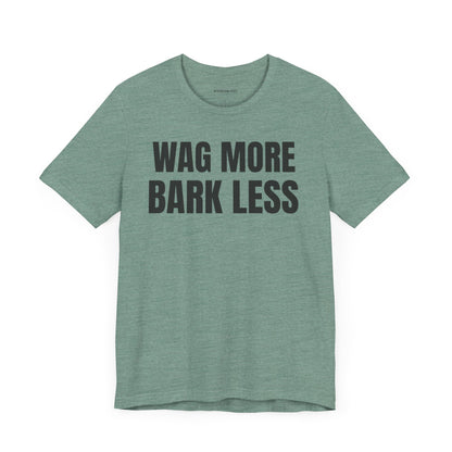 Wag More - Unisex Jersey Short Sleeve T-shirt