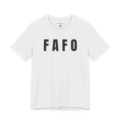 FAFO - Unisex Jersey Short Sleeve T-Shirt