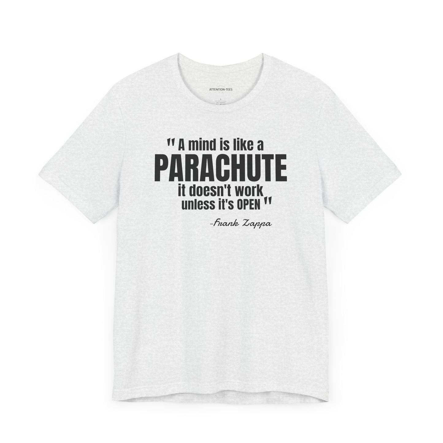 A Mind is Like a Parachute... Frank Zappa quote - Unisex Jersey Short Sleeve T-shirt