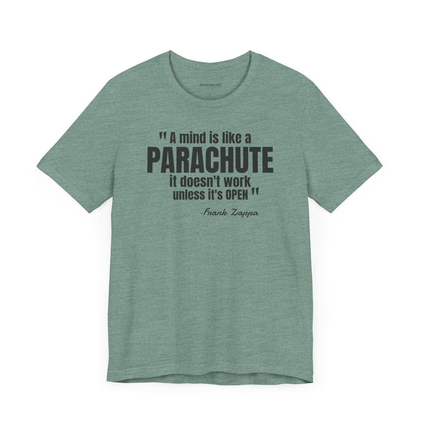 A Mind is Like a Parachute... Frank Zappa quote - Unisex Jersey Short Sleeve T-shirt