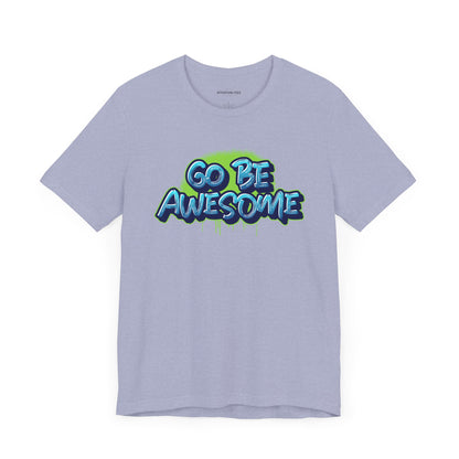 Go Be Awesome Spray 1 - Unisex Jersey Short Sleeve Tee