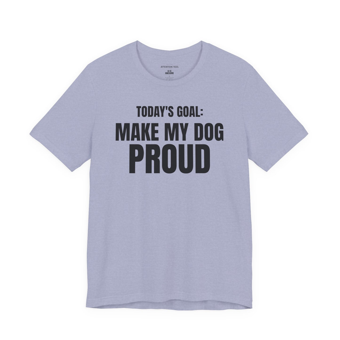 Today's Goal - Dog - Unisex Jersey Short Sleeve T-shirt