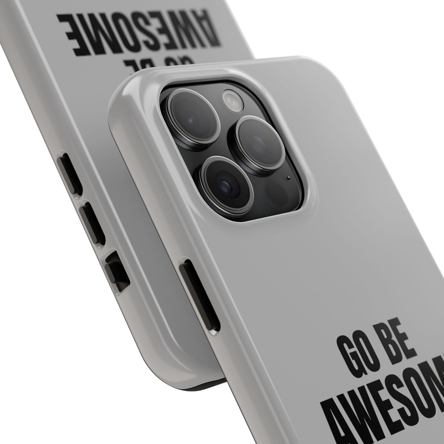 Motivational Tough Phone Case - 'Go Be Awesome' - Durable Protection for Daily Inspiration