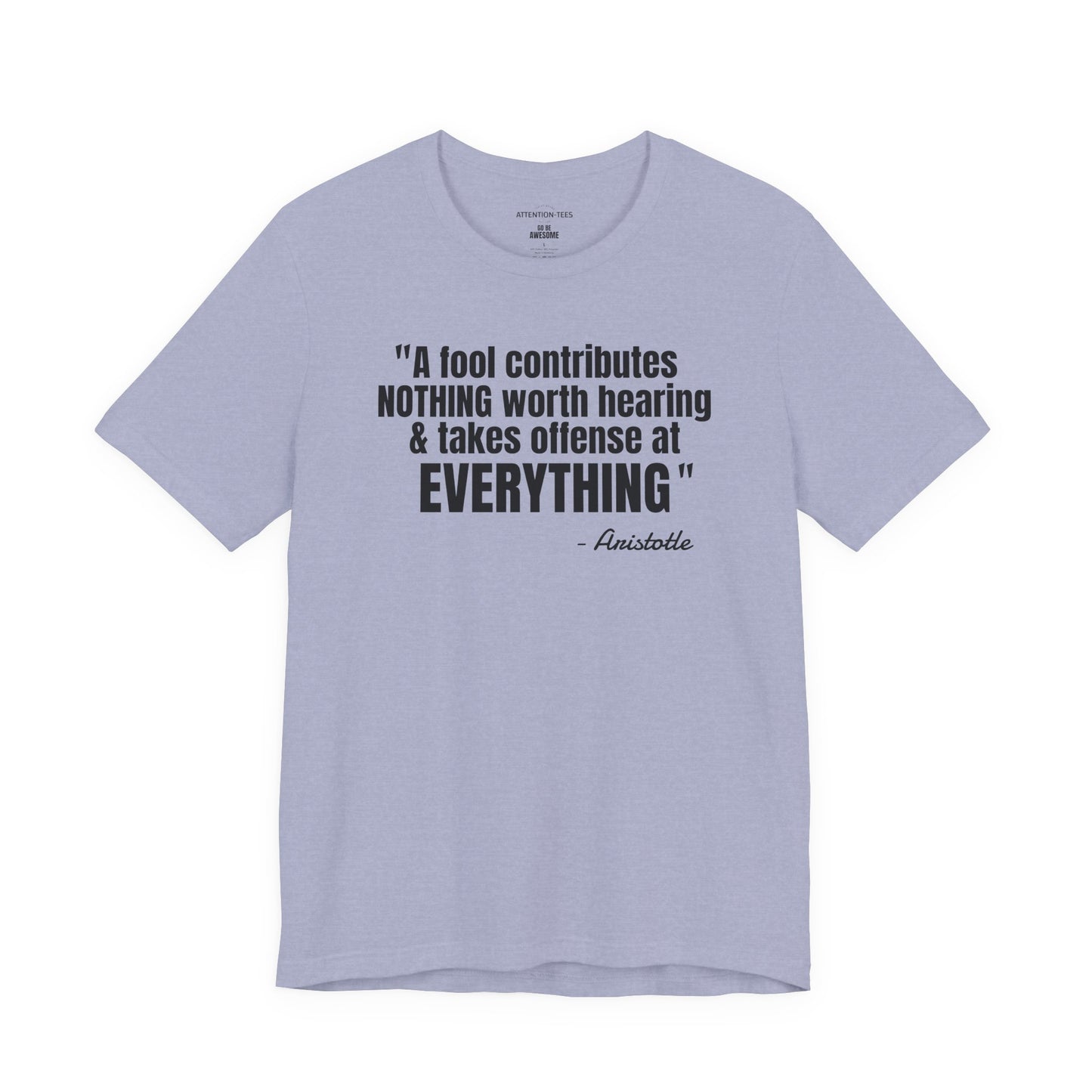 A Fool Stoic Quote - Unisex Jersey Short Sleeve T-shirt