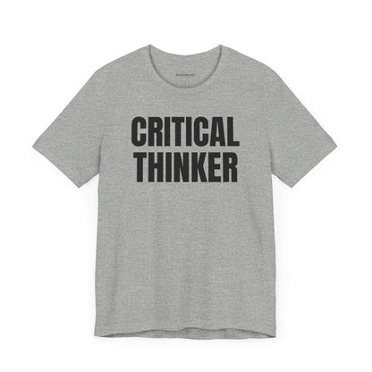 Critical thinker - Unisex Jersey Short Sleeve T-shirt