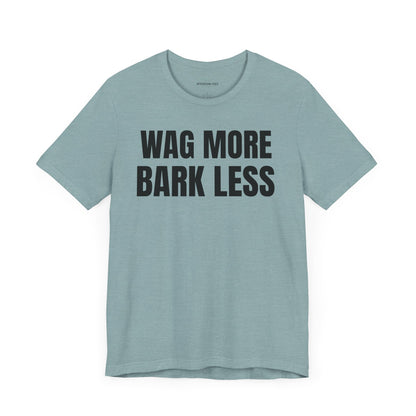 Wag More - Unisex Jersey Short Sleeve T-shirt