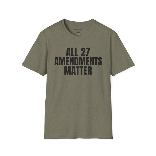 All 27 Amendments Matter T-Shirt — Constitutional Rights Tee