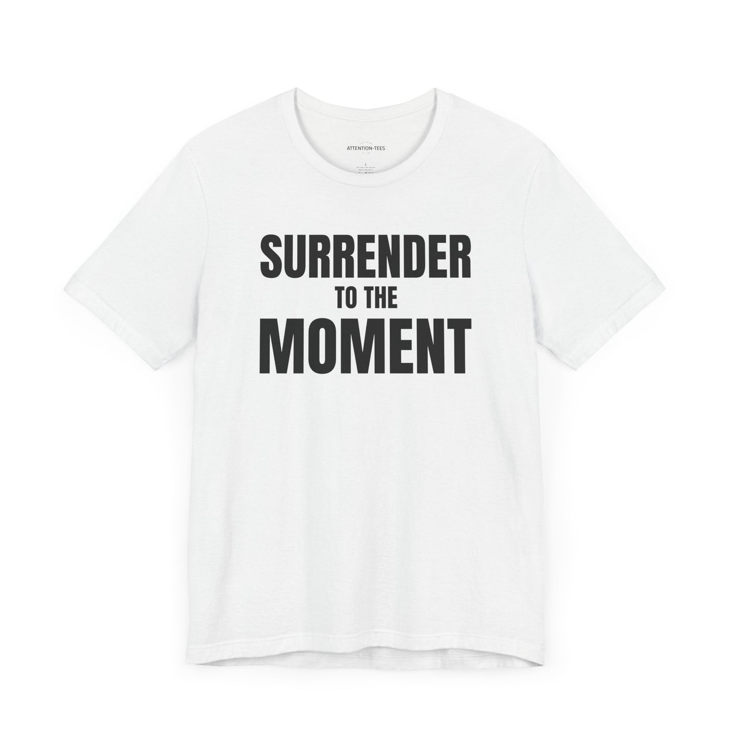 Surrender to the Moment - Unisex Jersey Short Sleeve T-shirt