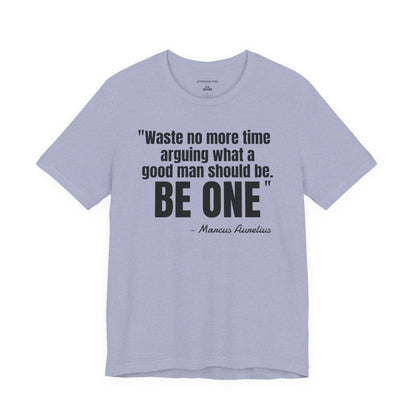 Waste no more time Stoic Quote - Unisex Jersey Short Sleeve T-shirt
