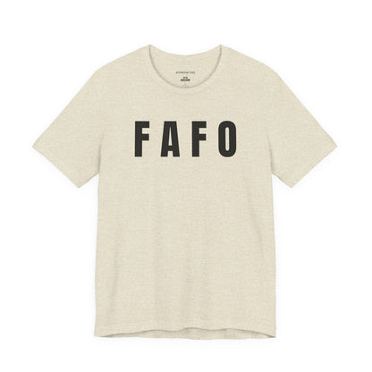 FAFO - Unisex Jersey Short Sleeve T-Shirt