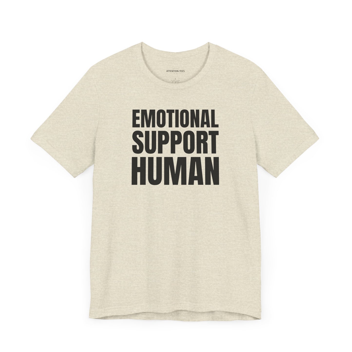 Emotional Support Human - Unisex Jersey Short Sleeve T-shirt