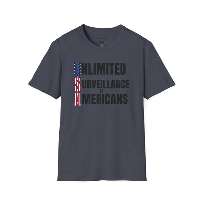 "Unlimited Surveillance of Americans" Patriotic Satire Tee