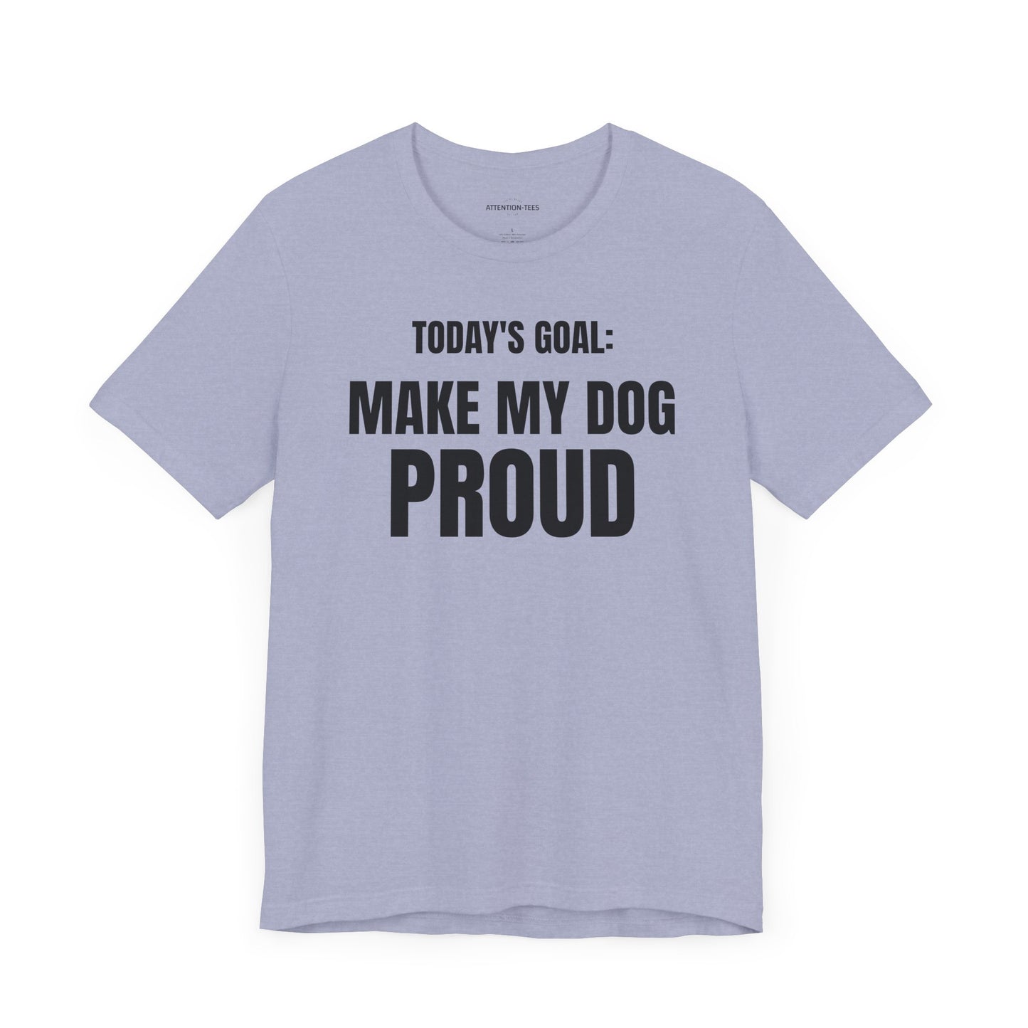 Today's Goal - Dog - Unisex Jersey Short Sleeve T-shirt